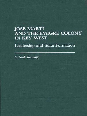 cover image of Jose Marti and the Emigre Colony in Key West